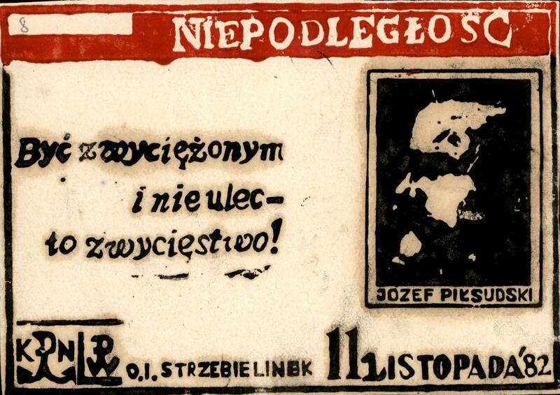 15.	Ulotka z Ośrodka Odosobnienia w Strzebielinku z 1982 r. upamiętniająca 64 rocznicę odzyskania niepodległości, kolekcja: Danuta Giecołd-Gębska.
