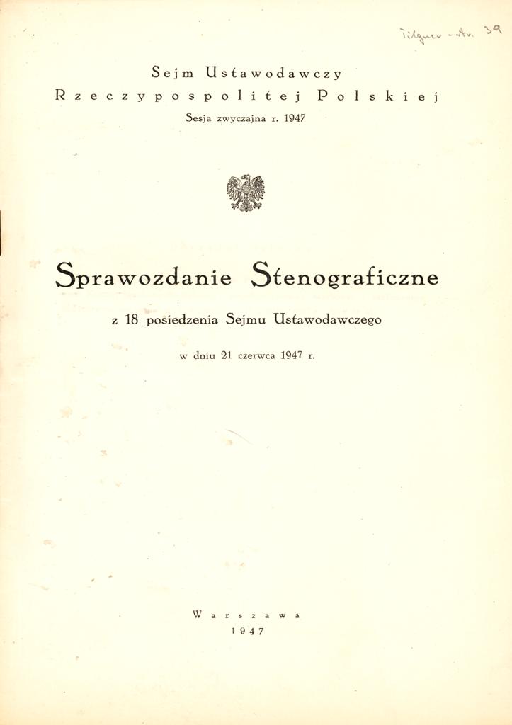 Sprawozdanie stenograficzne z 18 posiedzenia Sejmu Ustawodawczego z 21.06.1947 r. zawierające tekst przemówienia D. Tilgnera.
