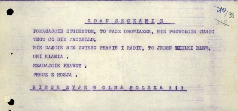 Meldunki, doniesienia tajnych współpracowników, unikatowe ulotki, plakaty kolportowane na ulicach Gdańska oraz fotografie przedstawiające demonstracje w dniu 15 marca. W zasobie Archiwum IPN Gdańsk znajduje się bogaty zbiór dokumentacji dotyczącej Marca 1968 r.