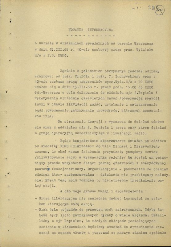 Meldunki, doniesienia tajnych współpracowników, unikatowe ulotki, plakaty kolportowane na ulicach Gdańska oraz fotografie przedstawiające demonstracje w dniu 15 marca. W zasobie Archiwum IPN Gdańsk znajduje się bogaty zbiór dokumentacji dotyczącej Marca 1968 r.