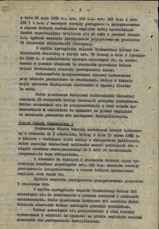 Meldunki, doniesienia tajnych współpracowników, unikatowe ulotki, plakaty kolportowane na ulicach Gdańska oraz fotografie przedstawiające demonstracje w dniu 15 marca. W zasobie Archiwum IPN Gdańsk znajduje się bogaty zbiór dokumentacji dotyczącej Marca 1968 r.