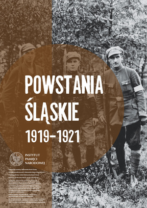 Wystawa IPN Katowice „Powstania śląskie 1919–1921”