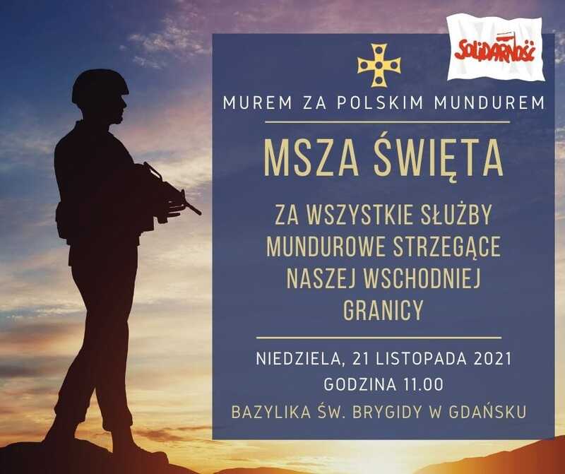 Msza św. za wszystkie służby mundurowe strzegące naszej wschodniej granicy – Gdańsk, 21 listopada 2021