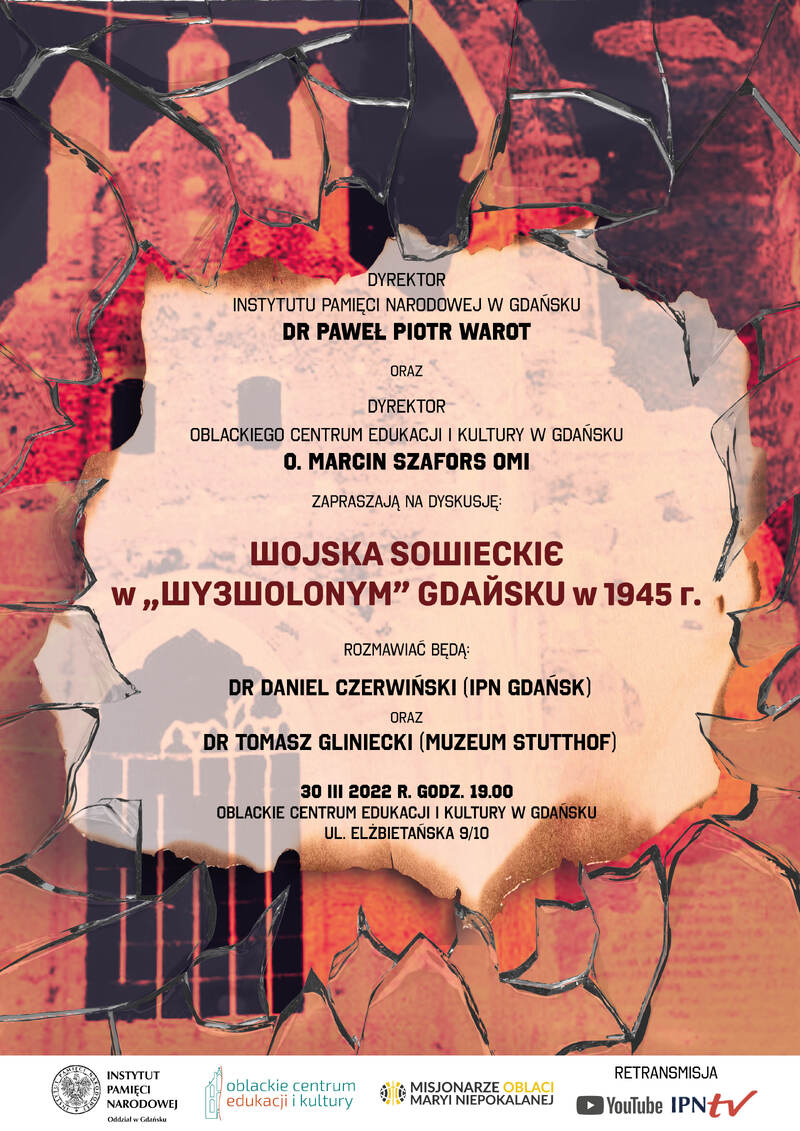 Pamięci ofiar Armii Czerwonej na Pomorzu 1945 roku – Gdańsk, 25-30 marca 2022
