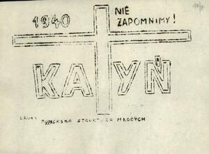 Jedna z ulotek z napisem „1940. Nie zapomnimy! KATYŃ” znalezionych w centrum Słupska w maju 1983 r.